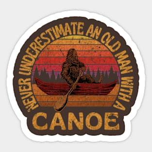 Bigfoot, Never Underestimate An Old Man With A Canoe - VINTAGE Sticker